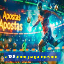 a188.com paga mesmo